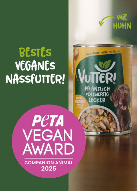 Vutter! gewinnt den PETA Award für das beste vegane Nassfutter. Auf der linken Seite des Bildes steht " Bestes veganes Nassfutter" und auf der rechten Seite steht eine Vutter! Dose veganes Nassfutter wie Huhn.